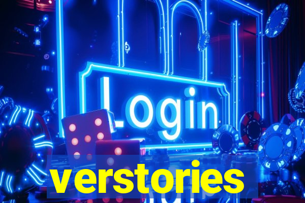 verstories