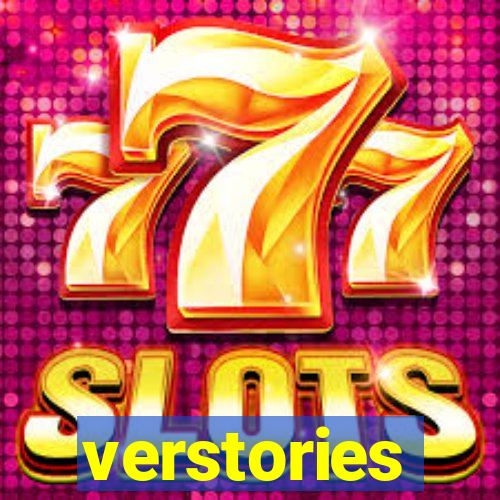 verstories