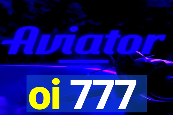 oi 777