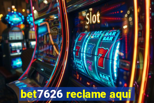 bet7626 reclame aqui