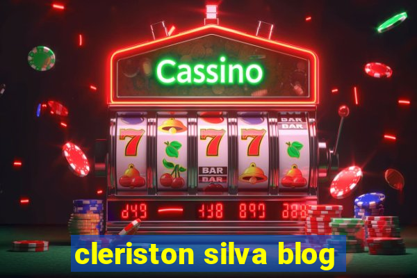 cleriston silva blog