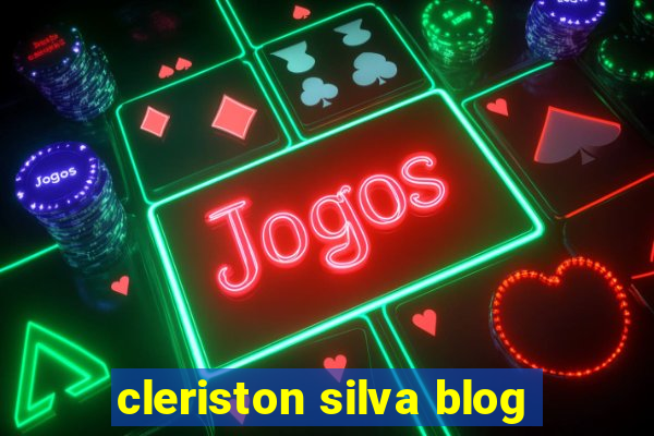 cleriston silva blog