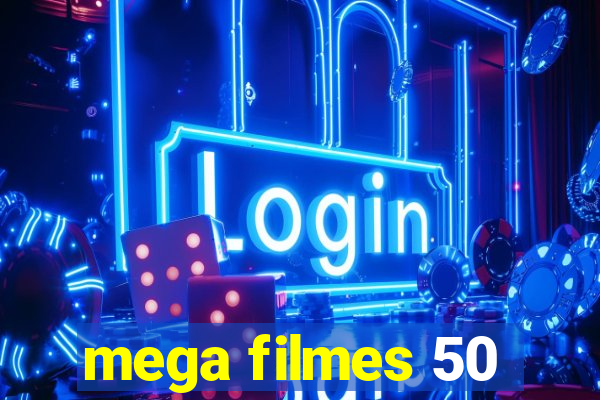 mega filmes 50