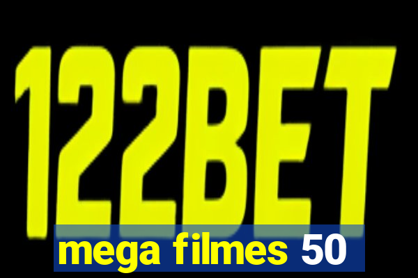 mega filmes 50