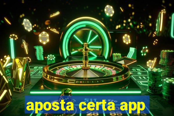 aposta certa app