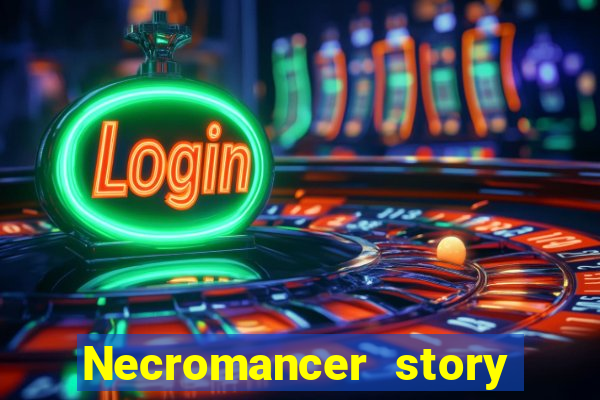 Necromancer story mod apk (unlimited skill points