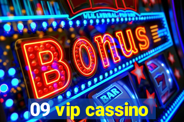 09 vip cassino