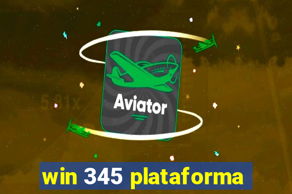 win 345 plataforma