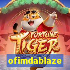 ofimdablaze