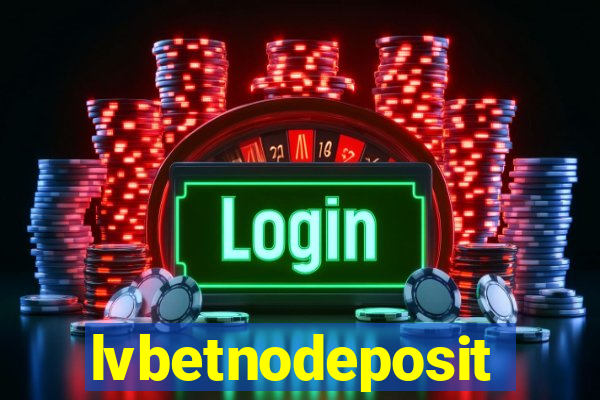 lvbetnodeposit