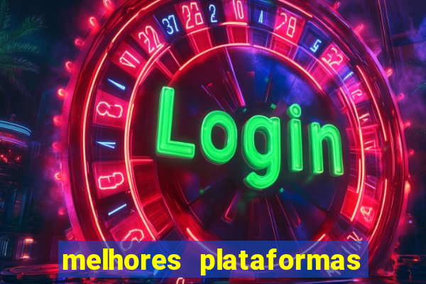 melhores plataformas de jogos do tigre