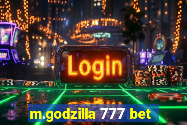 m.godzilla 777 bet