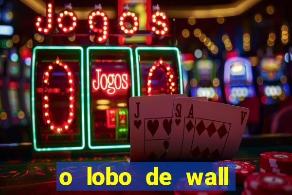 o lobo de wall street gratis