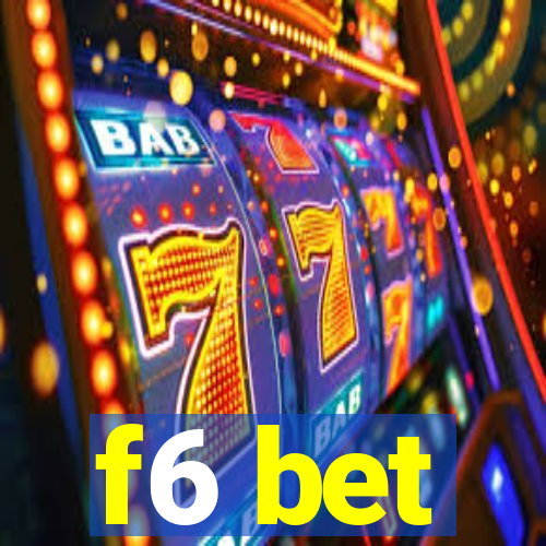 f6 bet