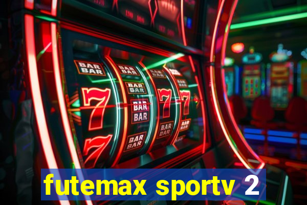 futemax sportv 2