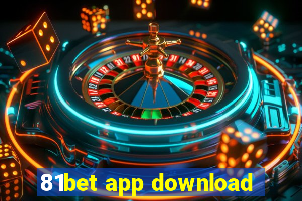 81bet app download