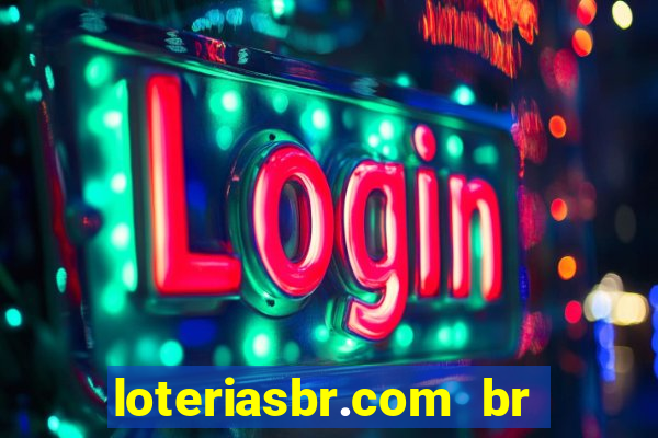 loteriasbr.com br site oficial