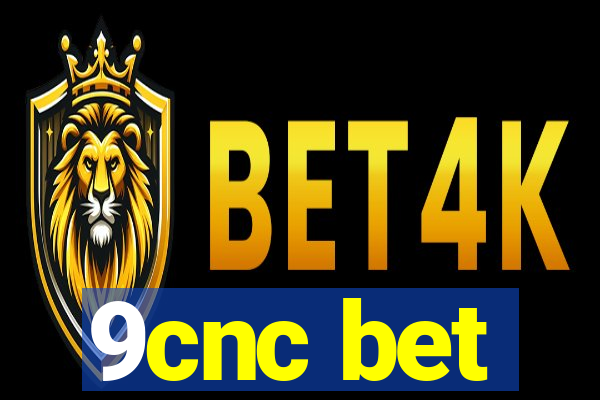 9cnc bet