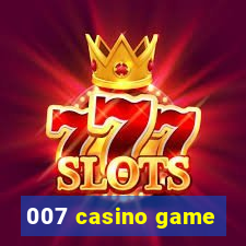 007 casino game