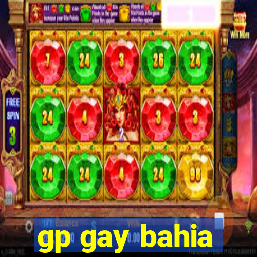 gp gay bahia