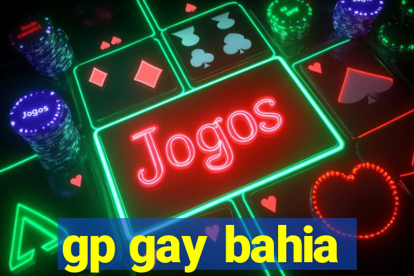 gp gay bahia