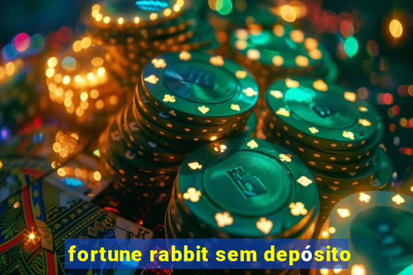 fortune rabbit sem depósito