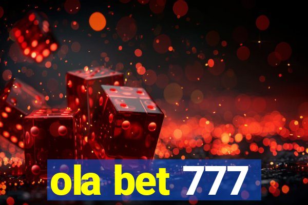 ola bet 777