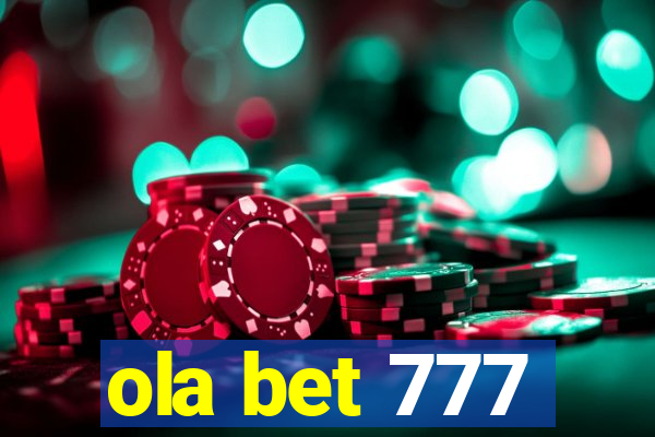 ola bet 777