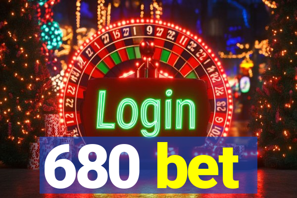 680 bet