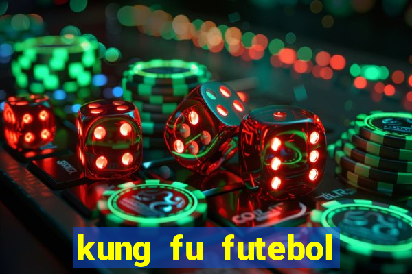 kung fu futebol clube assistir