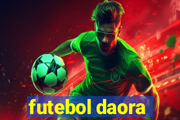 futebol daora