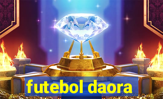 futebol daora