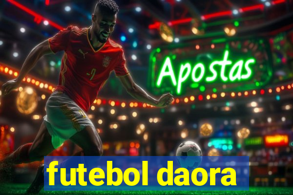 futebol daora