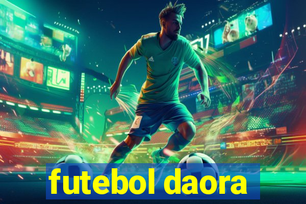 futebol daora