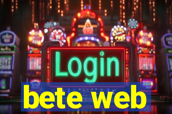 bete web