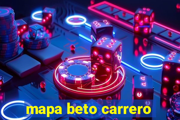 mapa beto carrero