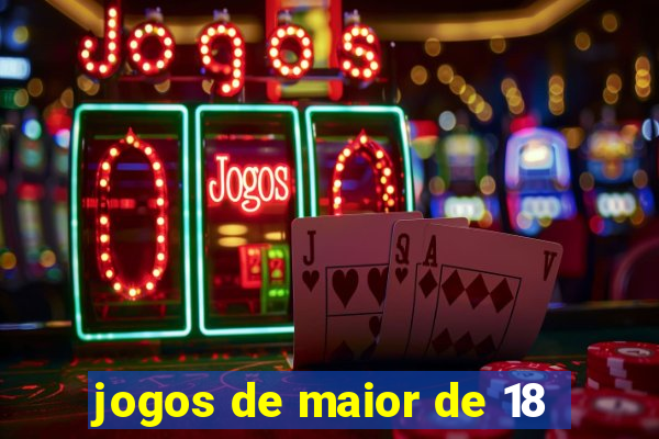 jogos de maior de 18