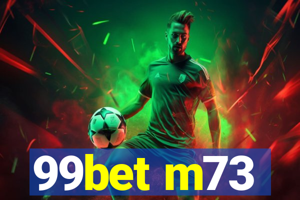 99bet m73