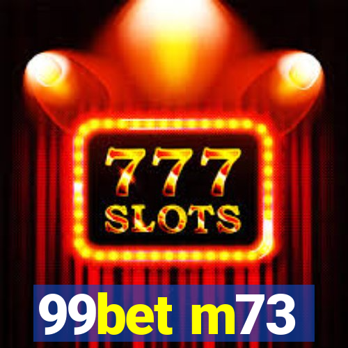 99bet m73