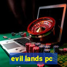 evil lands pc