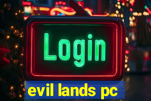 evil lands pc