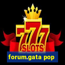 forum.gata pop