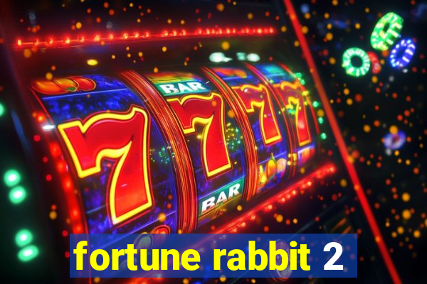 fortune rabbit 2