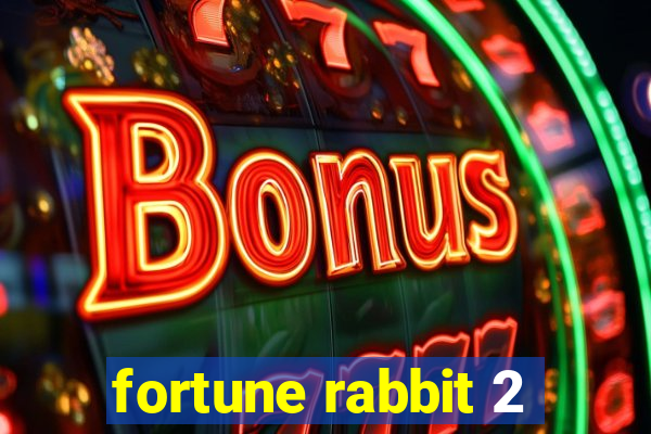 fortune rabbit 2