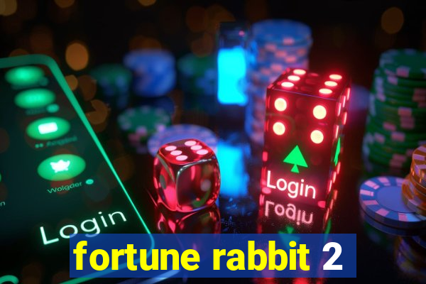 fortune rabbit 2