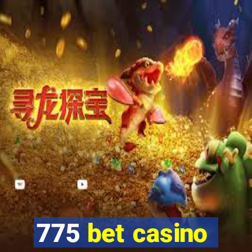 775 bet casino