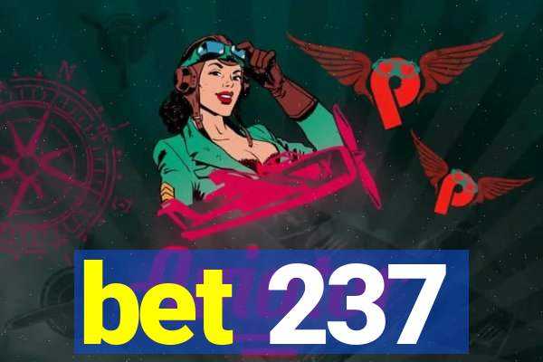 bet 237