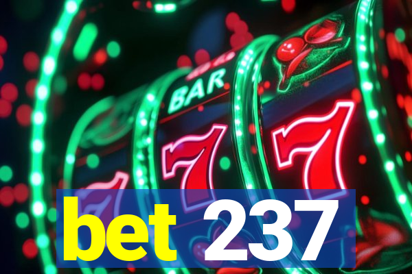 bet 237