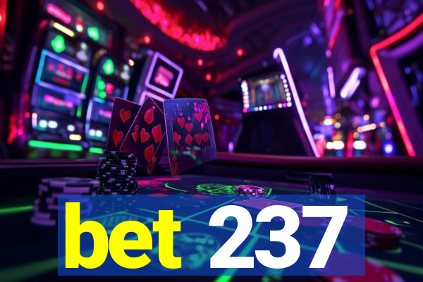 bet 237