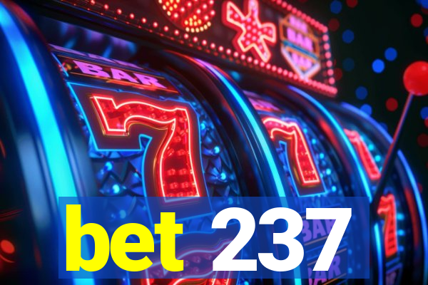 bet 237